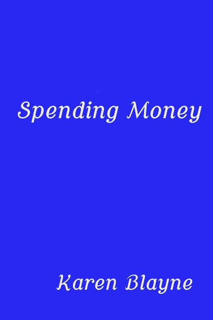 Spending Money - Karen Blayne