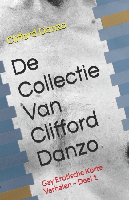 De Collectie Van Clifford Danzo - Clifford Danzo