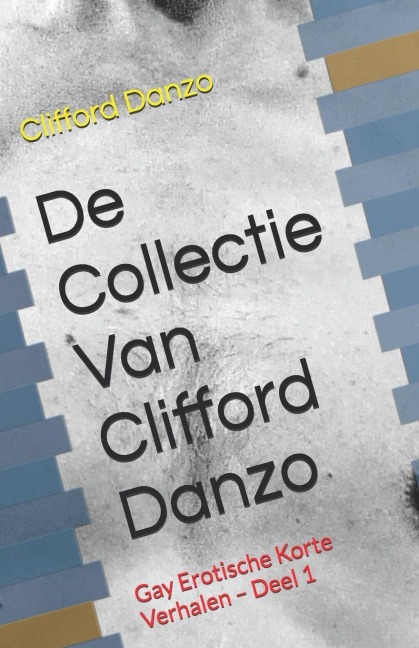 De Collectie Van Clifford Danzo - Clifford Danzo