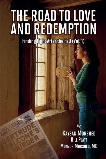 The Road to Love and Redemption Volume - I - Monzur Morshed