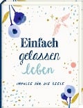 Cover-Bild zum Titel 'Mini-Hardcover - Einfach gelassen leben' von ''