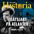 Cover-Bild zum Titel 'Ubåtsjakt på Atlanten' von 'Allt om Historia'