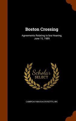 Boston Crossing - Inc Campeau Massachusetts