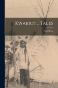 Cover-Bild zum Titel 'Kwakiutl Tales' von 'Franz Boas'