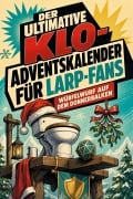 Cover-Bild zum Titel 'Der ultimative Klo-Adventskalender für LARP-Fans' von 'Henry Schäfer'