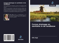 Cover-Bild zum Titel 'Cursus drainage en sanitatie in de landbouw' von 'Olfa Hajji'