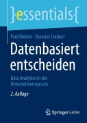 Cover-Bild zum Titel 'Datenbasiert entscheiden' von 'Dominic Lindner, Paul Niebler'