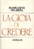 Cover-Bild zum Titel 'La gioia di credere' von 'Madeleine Delbrêl'