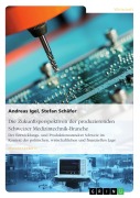Cover-Bild zum Titel 'Die Zukunftsperspektiven der produzierenden Schweizer Medizintechnik-Branche' von 'Andreas Igel, Stefan Schäfer'