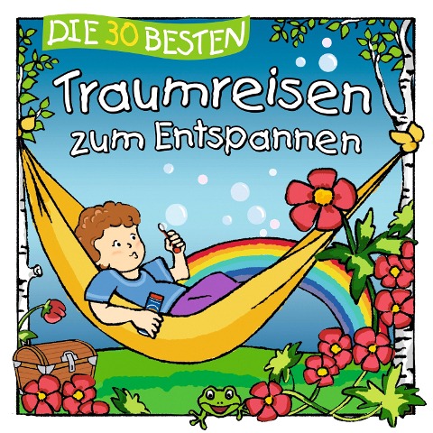 Die 30 besten Traumreisen zum Entspannen - Sabine Seyffert