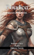 Boudica: Queen of the Iceni (Women of War, #1) - History Nerds