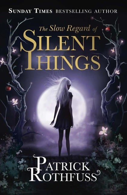 The Slow Regard of Silent Things - Patrick Rothfuss