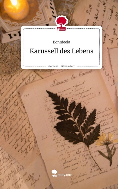 Karussell des Lebens. Life is a Story - story.one - Bonnieela