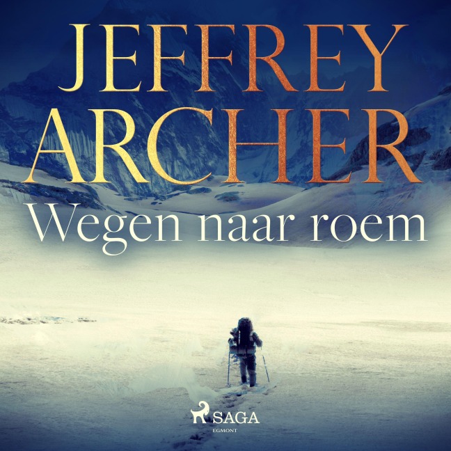 Wegen naar roem - Jeffrey Archer