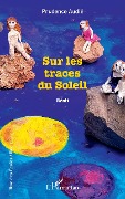 Cover-Bild zum Titel 'Sur les traces du Soleil' von 'Audie'