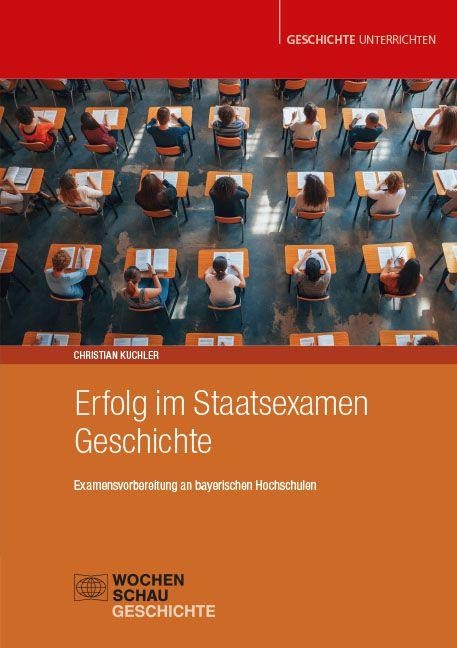 Erfolg im Staatsexamen Geschichte - Christian Kuchler
