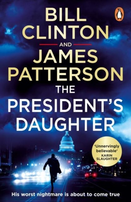 The President's Daughter - James Patterson, President Bill Clinton