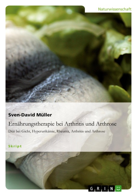 Ernährungstherapie bei Arthritis und Arthrose - Sven-David Müller