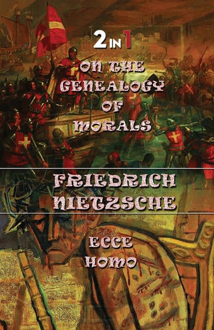 On The Genealogy Of Morals & Ecce Homo (2In1) - Friedrich Nietzsche