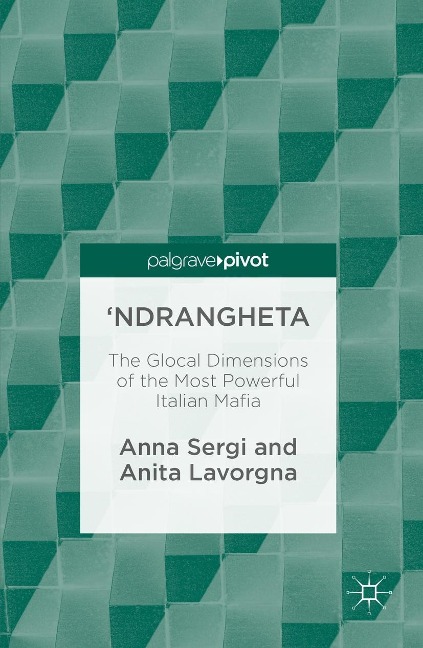 'Ndrangheta - Anna Sergi, Anita Lavorgna