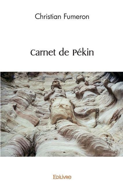 Carnet de Pékin - Christian Fumeron