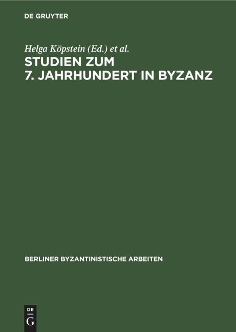 Studien zum 7. Jahrhundert in Byzanz - 