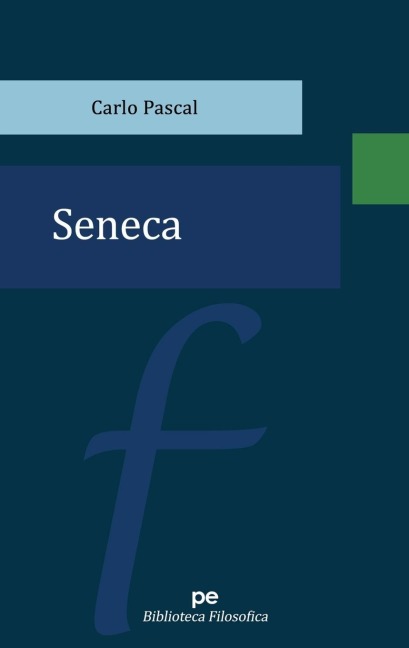 Seneca - Carlo Pascal