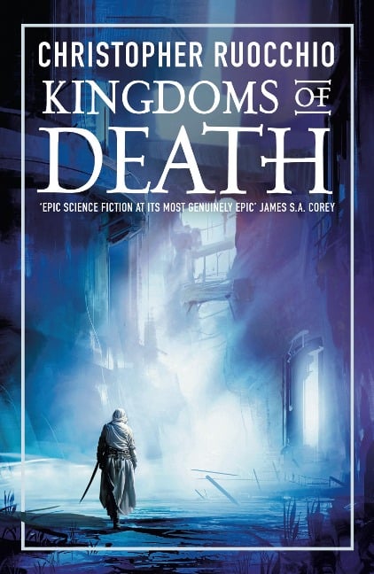 Kingdoms of Death - Christopher Ruocchio