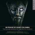 In Praise of Saint Columba - Weber/Choir Of Gonville & Caius College Cambridg