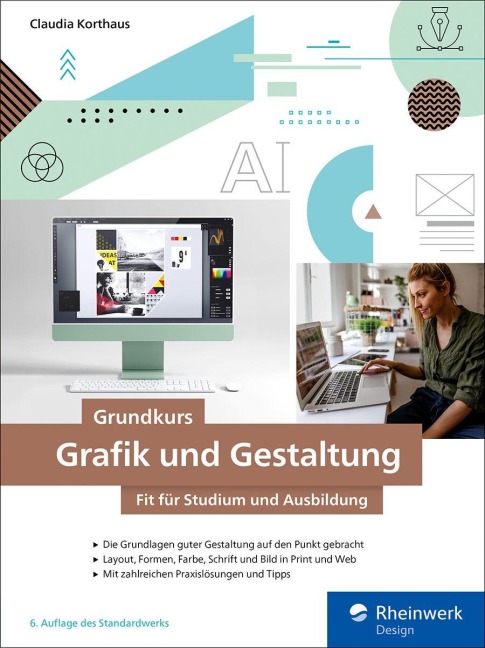 Grundkurs Grafik und Gestaltung - Claudia Korthaus
