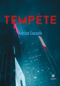 Cover-Bild zum Titel 'Tempête' von 'Adrien Loesch'