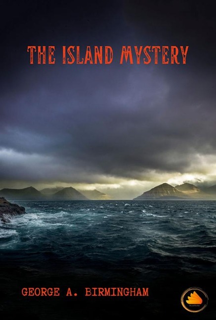 The Island Mystery - George A. Birmingham