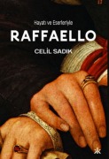 Cover-Bild zum Titel 'Hayati ve Eserleriyle Raffaello' von 'Celil Sadik'