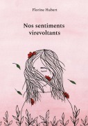 Cover-Bild zum Titel 'Nos sentiments virevoltants' von 'Florine Hubert'