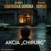 Cover-Bild zum Titel 'Akcja "Chirurg"' von 'Ryszard Do¿ski, Barbara Nawrocka-Do¿ska'