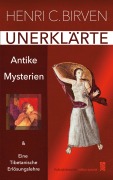 Cover-Bild zum Titel 'Unerklärte Antike Mysterien' von 'Henri C. Birven'