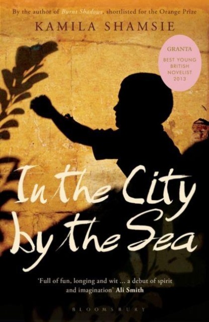 In the City by the Sea - Kamila Shamsie