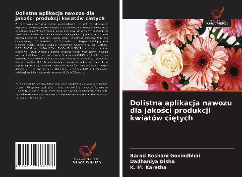Dolistna aplikacja nawozu dla jako¿ci produkcji kwiatów ci¿tych - Barad Roshani Govindbhai, Dadhaniya Disha, K. M. Karetha