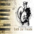 Euch Zur Freude (Instrumentale Marsch Evergreens) - Various