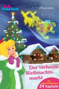 Cover-Bild zum Titel 'Bibi Blocksberg Adventskalender - Der verhexte Weihnachtsmarkt' von 'Michaela Rudolph'
