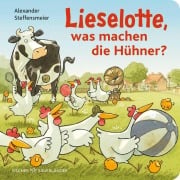Cover-Bild zum Titel 'Lieselotte, was machen die Hühner?' von 'Alexander Steffensmeier'