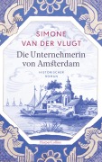 Cover-Bild zum Titel 'Die Unternehmerin von Amsterdam' von 'Simone Van Der Vlugt'