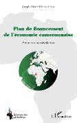 Cover-Bild zum Titel 'Plan de financement de l'économie camerounaise' von 'Joseph Désiré Okala Edoa'