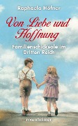 Von Liebe und Hoffnung - Raphaela Höfner