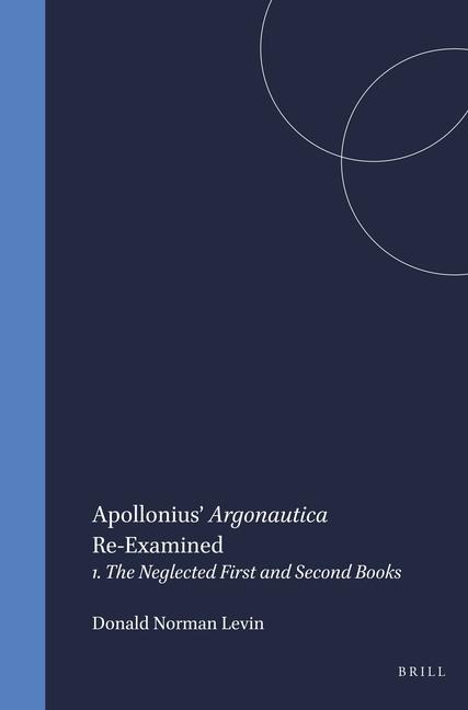 Apollonius' Argonautica Re-Examined - Levin