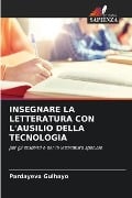 INSEGNARE LA LETTERATURA CON L'AUSILIO DELLA TECNOLOGIA - Pardayeva Gulhayo