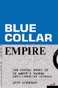 Cover-Bild zum Titel 'Blue-Collar Empire' von 'Jeff Schuhrke'