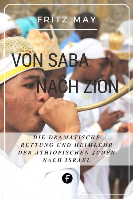 Von Saba nach Zion - Fritz May