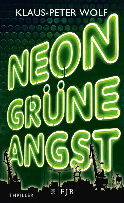 Neongrüne Angst - Klaus-Peter Wolf