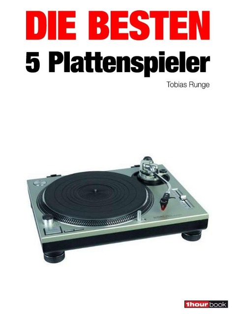 Die besten 5 Plattenspieler - Tobias Runge, Thomas Schmidt, Michael Voigt